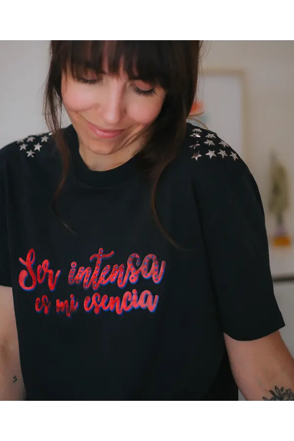 Camiseta ser intensa es mi esencia