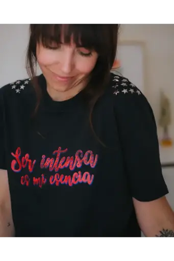 Camiseta ser intensa es mi esencia