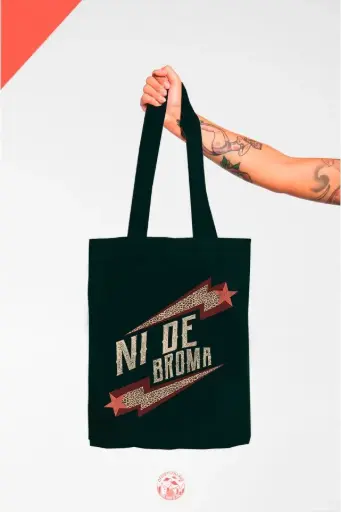 Bolsa tote bag Ni de broma